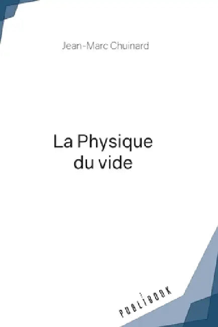 La Physique du vide by Jean-Marc Chuinard