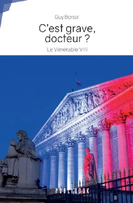 C'est grave, docteur ?: Le Vénérable VIII by Guy Borsoï