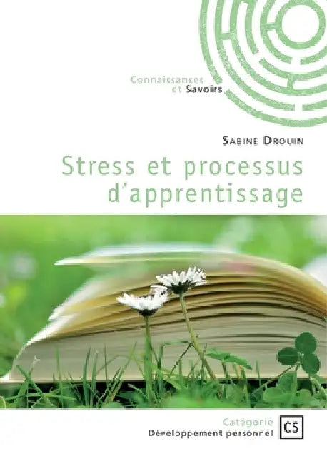 Stress et processus d'apprentissage by Sabine Drouin