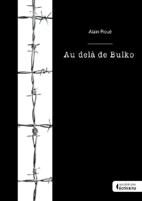 Au-delà de Bulko by Alain Roué