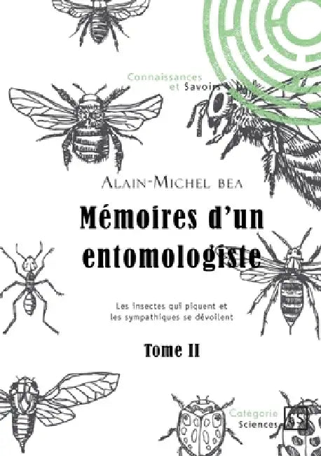 Mémoires d'un entomologiste - Tome 2 by Alain-Michel Bea