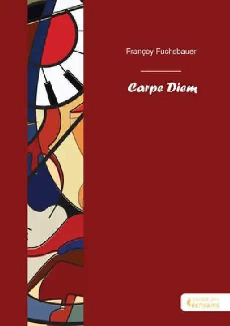 Carpe Diem by Françoy Fuchsbauer