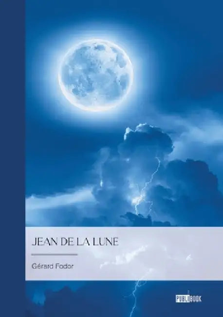 Jean de la Lune by Gérard Fodor