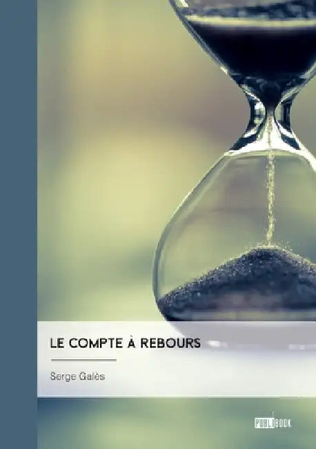 Le compte à rebours by Serge Galès