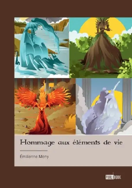 Hommage aux éléments de vie by Émilienne Meny