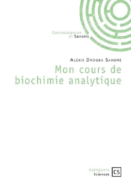 Mon cours de biochimie analytique by Alexis Sahoré Drogba