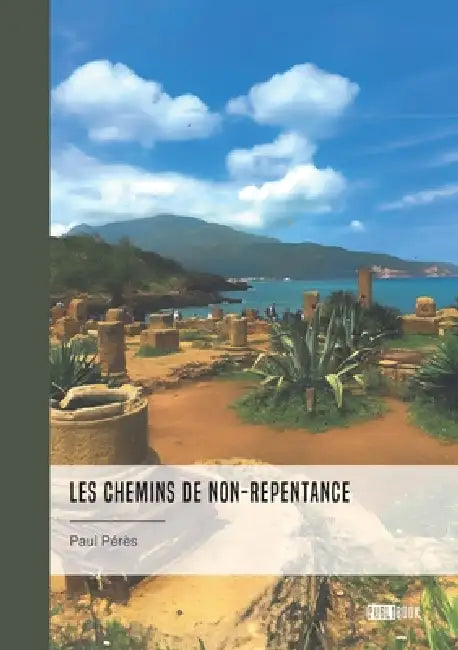 Les chemins de non-repentance by Paul Pérès