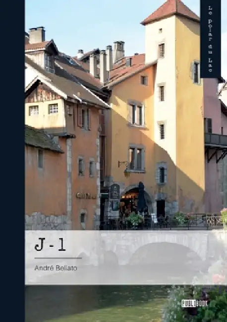 J-1 - Tome 1 by André Bellato