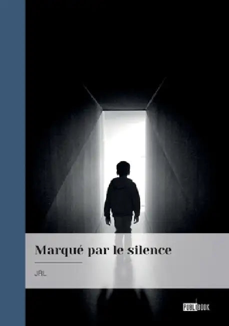 Marqué par le silence by Jrl