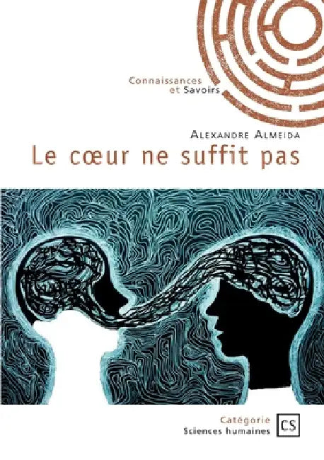 Le coeur ne suffit pas by Alexandre Almeida