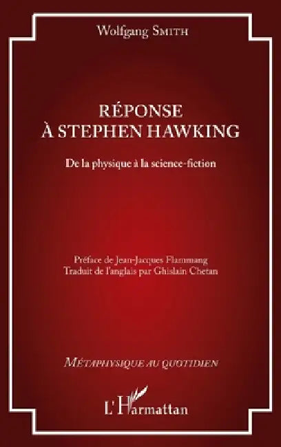Réponse à Stephen Hawking: De la physique à la science-fiction by Wolfgang Smith