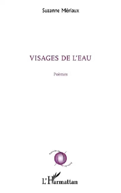 Visages de l'eau by Meriaux Suzanne