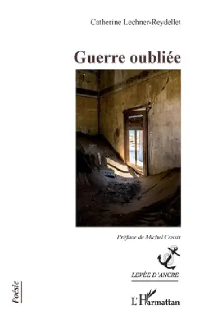 Guerre oubliée by Catherine Lechner-Reydellet