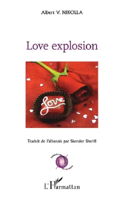Love explosion by Nikolla Albert