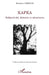 Kafka: Subjectivité, histoire et structures by Ferenczi Beatrice, Ferenczi Rosemarie (+)