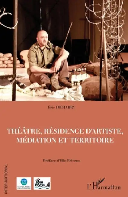 Théâtre, résidence d'artiste, médiation et territoire by Dicharry Eric