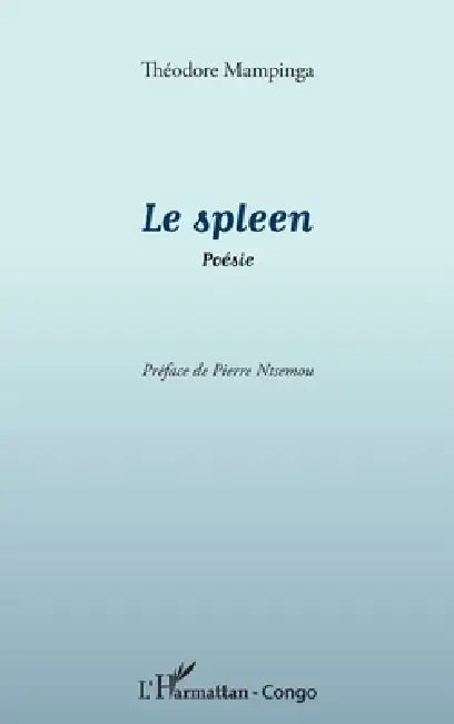 Le spleen by Mampinga Theodore