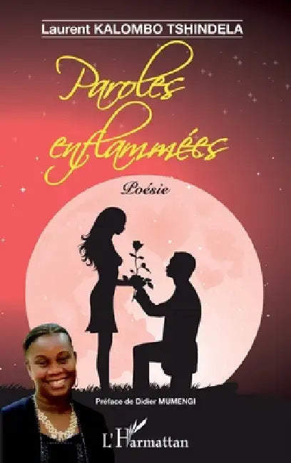 Paroles enflammées by Laurent Kalombo Tshindela