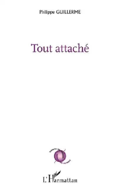 Tout attaché by Guillerme Philippe
