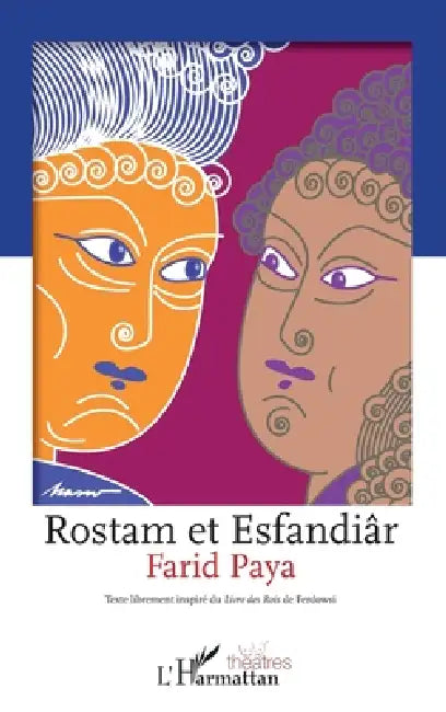 Rostam et Esfandiâr by Paya Farid