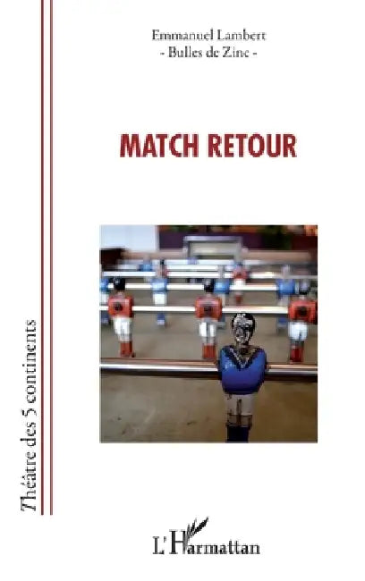 Match retour by Emmanuel Lambert