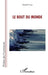 Le bout du monde by Michel Vivier