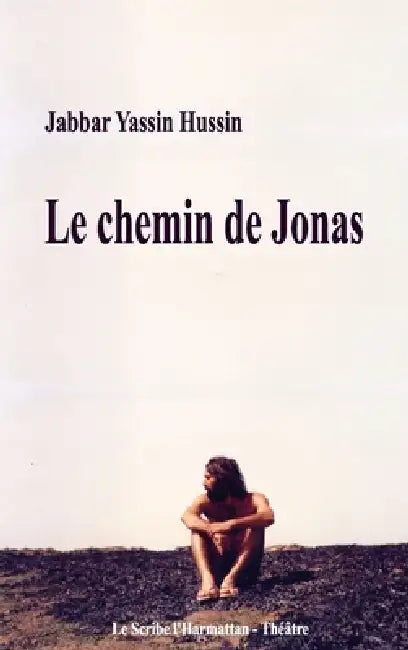 Le chemin de Jonas by Yassin Hussin Jabbar