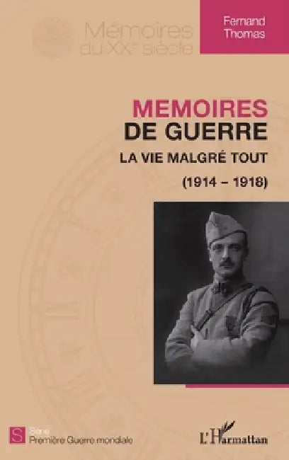 Mémoires de guerre: La vie malgré tout (1914-1918) by Remy Christine