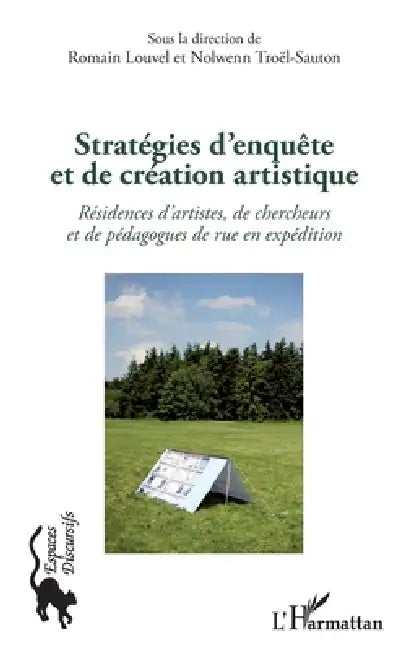 Stratégies d'enquête et de création artistique by Louvel Romain