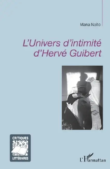 L'univers d'intimité d'Hervé Guibert by Naito Suzuki Mana