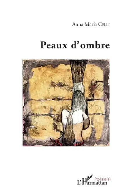 Peaux d'ombre by Marcelli Anne Marie