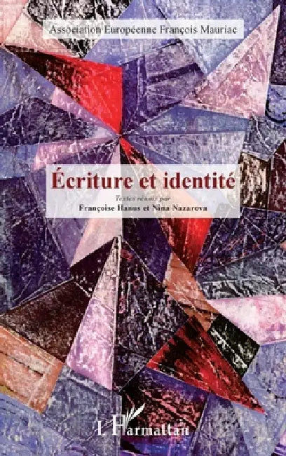 Écriture et identité by Association Européenne François Mauria