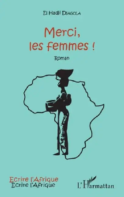 Merci, les femmes ! by El Hadji Diagola