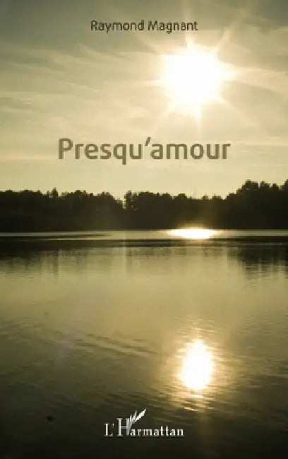Presqu'amour by Raymond Magnant