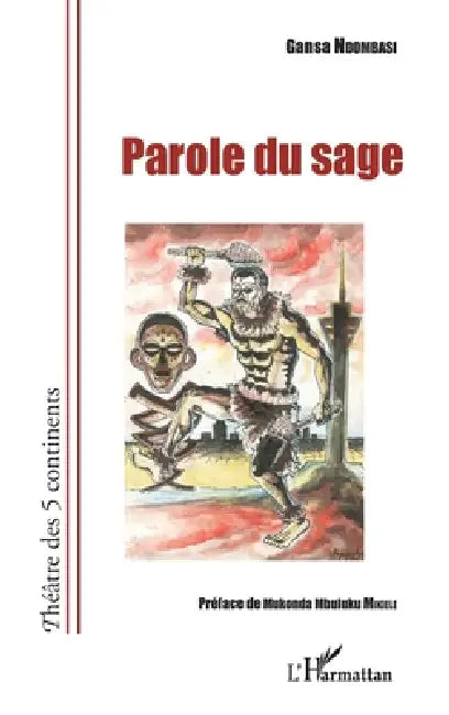 Parole du sage by Samuel Gansa Dombasi