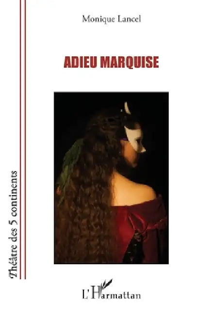 Adieu Marquise by Monique Lancel
