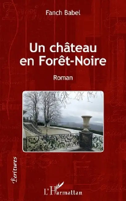 Un château en Forêt-Noire by Babel Fanch