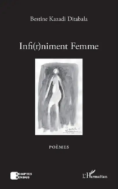 Infi(r)niment Femme by Kazadi Ditabala Bestine