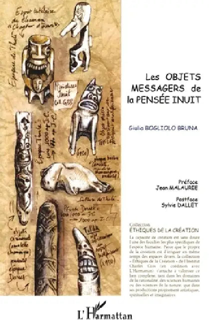 Les objets messagers de la pensée inuit by Giulia Bogliolo Bruna