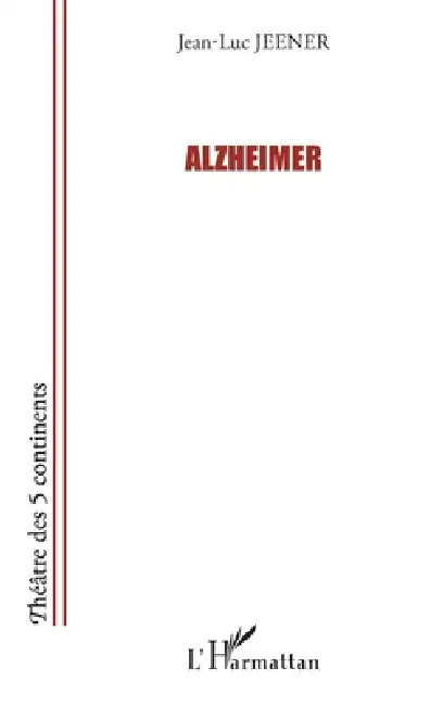 Alzheimer by Jeener Jean-Luc