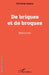 De briques et de broques: Mémoires by Lacape Christian