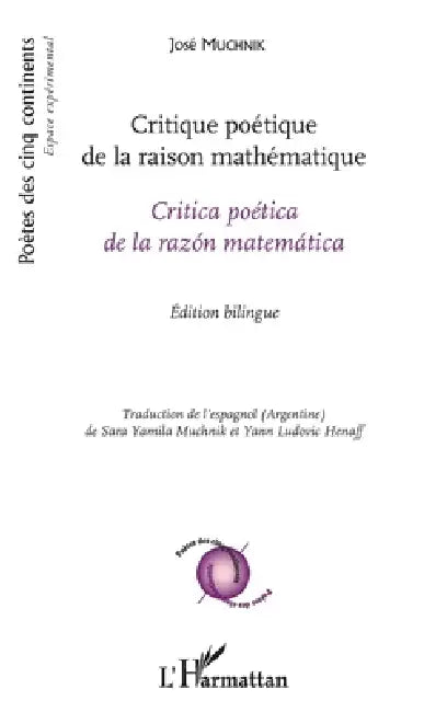 Critique poétique de la raison mathématique: Critica poética de la razón matemática Édition bilingue by Muchnik Jose