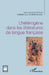 L'hétérogène dans les littératures de langue française by Chol Isabelle