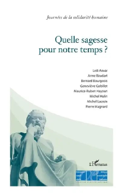 Quelle sagesse pour notre temps ? by Fondation Ostad Elahi, Marc Pievic