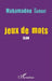 Jeux de mots: Slam by Traore Mahamadou