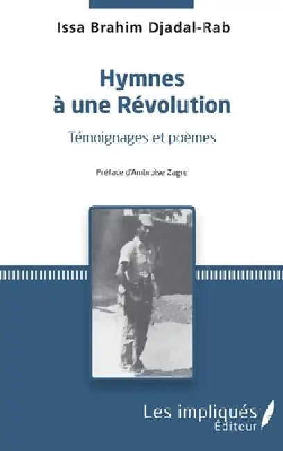 Hymnes à une révolution by Djalal Rab Issa Brahim