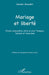 Mariage et liberté: Étude comparative entre le droit français, tunisien et musulman by Bouzekri Mariem