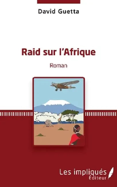 Raid Sur l'Afrique Roman by David Guetta