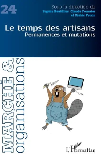 Le temps des artisans: Permanences et mutations by Sophie Boutillier