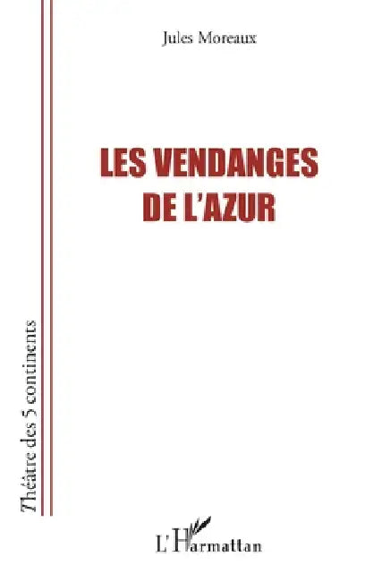 Les vendanges de l'azur by Jules Moreaux